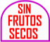 SIN FRUTOS SECOS